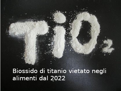 Biossido_di_titanio_vietato_negli_alimenti.jpg