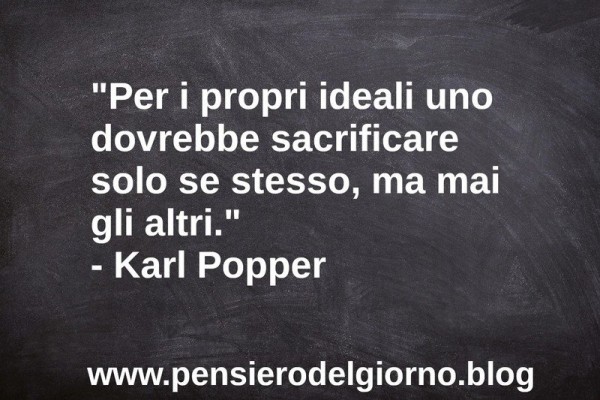 Frase-del-giorno-Sacrificare-se-stessi-per-gli-ideali-K-Popper.jpg
